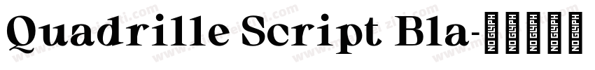 Quadrille Script Bla字体转换